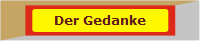Der Gedanke